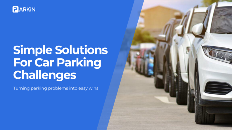 Simple solutions for car parking challenges